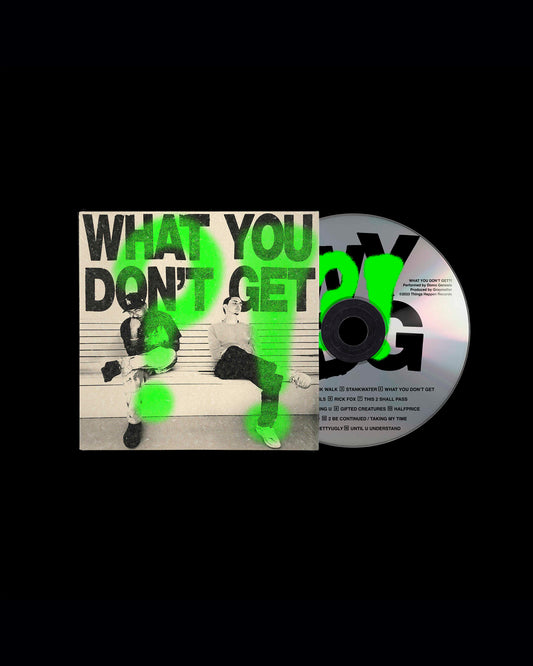 What You Don't Get?! (CD)