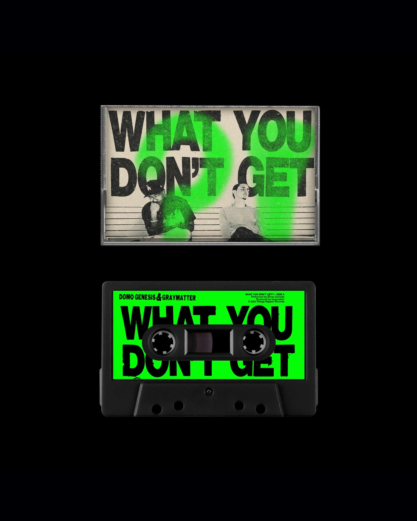What You Don't Get?! (Cassette)
